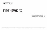 Line 6 Firehawk FX Pilot’s Guide, Rev E, French...de Line 6, Inc. Tous droits réservés. iPod touch ®, iPhone et iPad sont des marques commerciales d’Apple, Inc. enregistrées