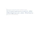 Championnats de Belgique de Relais - Atletiek · CHAMPIONNATS DE BELGIQUE DE RELAIS J.A. JOHN DILS PRINCIPALE DIMANCHE 16092018 Performance de l'évènement 1: 4 x 100 mètres TC