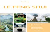 Le Feng Shui - ... de l’habitat, le Feng Shui est avant tout l’art de canaliser l’énergie bénéfique. Des fondements aux pratiques, ce guide fait le tour de la question : de