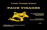 Faux Visages - Ebooks-bnr.com Louis Joseph Vance FAUX VISAGES Les Aventures du Loup solitaire (épisode 2) traduction : Richard de Clerval 1929 bibliothèque numérique romandeTable
