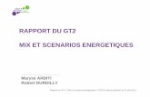 RAPPORT DU GT2 MIX ET SCENARIOS ENERGETIQUESsent… · Rapport du GT2 – Mix et scénarios énergétiques / CND TE séance plénière du 23 mai 2013 Démarche •Pas d’outils de