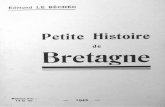 Petite Histoire de Bretagne - Institut de documentation ...bibliotheque.idbe-bzh.org/data/cle_89/Petite_Histoire_de_Bretagne_.pdf · L'histoire de toute la Bretagne est présentée