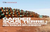 GARDER SOUS TERRE · 2020-05-08 · Kerry et). 5 Les projets de modification des pipelines de sables bitumineux en Amérique du Nord : un aperçu Pipeline Rôle dans le ... Phase