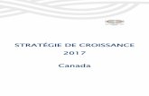 STRATÉGIE DE CROISSANCE 2017 Canada...07 juillet 2017 Page 5 Stratégie de croissance 2017 – Canada d’une meilleure qualité de vie découlant des investissements clés dans les