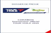 DOSSIER DE PRESSE - caraibos ... Caraïbos Lacanau Pro, la Route du Rhum, la Transat Jacques Vabre). En 2019, Caraïbos devient fournisseur officiel du Tour Voile ! D’un ôté, l’exotisme,