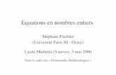 Stéphane Fischler (Université Paris XI - Orsay) Lycée ...fischler/amej/Michelet.pdf · Plan 1.Une histoire d'allumettes. 2.Un jeu de construction. 3.Le théorème de Fermat. 4.La