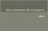 Les systèmes de transport - Csc MonAvenir · 2014-05-30 ·  ou homéotherme (organismes dont le milieu intérieur conserve une température constante indépendamment