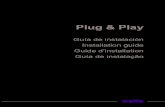Plug & Play - Wattio · Plug & Play Guía de instalación Installation guide Guide d’installation Guía de instalação. ES IMPORTANTE QUE TOMEN ALGUNAS PRECAUCIONES: Por favor