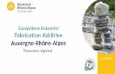 Écosystème industriel Fabrication Additive Auvergne-Rhône ... · Fabrication additive en Auvergne-Rhône-Alpes –Avril 2019 2 PRÉAMBULE Ce panorama, réalisé par le service