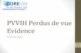 PVVIH Perdus de vue Evidence - corevihest.fr Corevih IDF E… · •UDI •CV > 500 •CD4 < 200 •Moins svt chez •HDJ / an •≥ 1 visite / an 6 . Cohorte FHDH •Parmi