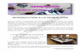 INTRODUCTION A LA GENEALOGIEculture-numerique.com/wp-content/uploads/2019/09/genealogie.pdf · Vous passerez des heures sur le web, à écumer les bases de données : 1.Des archives