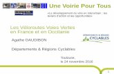 Une Voirie Pour Tous - CoTITA · 2016-12-07 · - Une augmentation de l’usage du vélo dans les trajets domicile-travail de 50% générerait 151 millions d’€ par an d’avantages