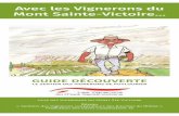 Avec les Vignerons du Mont Sainte-Victoire · 2019-08-01 · 1930, changement de ton. « La Victoire » s’assagit pour devenir la « Coopérative du Mont Sainte-Victoire », puis
