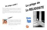 Claude et Julia Payan - LE PIEGE DE LA RELIGIOSITEcjp-diffusion.fr/wp-content/uploads/2013/10/LE-PIEGE-DE...Claude PAYAN 4 47 sous-entend bien souvent une influence de ces mêmes démons;