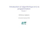 Introduction a l’algorithmique et` a la` programmationigm.univ-mlv.fr/~alabarre/teaching/intro/cours01-handout.pdf · x=40+2 1.On commence par calculer le membre droit, ici on trouve