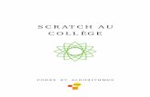 SCRATCH AU COLLÈGE - Cours de Mathématiquescours.math.pagesperso-orange.fr/troisieme/livre_scratch.pdf · Scratch est un logiciel idéal pour apprendre à programmer. Il a été