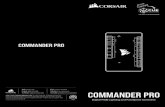COMMANDER PRO - corsair.com · ** Hub de LED RGB obligatoire; vendu séparément. Commander PRO Dimensions de l’appareil )L x l x H( 133mm x 69mm x 15.5mm Entrée d’alimentation