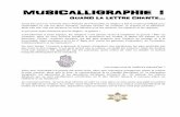 MUSICALLIGRAPHIEborzykowski.users.ch/MusiCalligraphie_Presentation15.pdf · 2015-08-02 · MUSICALLIGRAPHIE ! QUAND LA LETTRE CHANTE… Aussi loin que l'on remonte dans l'Histoire