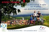 Le tourisme à vélo en France : un marché prometteur · Retombées économiques du tourisme à vélo en France 1 €investi dans le développement de l’infrastructure = 1 €de