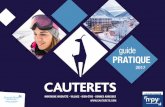 2017 - Cauterets · Lieu idéal pour la pratique du ski de fond, du ski alpin, de la randonnée et de la luge en famille. • Famille Vous apprécierez la piste de luge et les deux