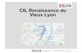 CIL Renaissance du Vieux Lyon...Vieux Lyon Association fondée en 1946 par François Palasse. Elle compte 380 adhérents à ce jour, issus en grande majorité de l’agglomération
