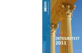 INTEGRITEIT 2011 INTEGRITEIT 2011exper · PDF file Ook is een instrument ontwikkeld dat integriteit benadert vanuit een deugdenethisch ... BIOS als het nationale en onafhankelijke