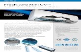 Fresh-Aire Mini UV™ - Airvention€¦ · Les actuelles sources de lumière UV étant trop grandes pour les mini-splits, nous avons inventé le Fresh-Aire Mini UV System™. Il comprend