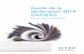 Guide de la déclaration 2019 PAPIERS - CITEO€¦ · dictionnaires, guides touristiques, cartes routières, recueils de photographies, partitions de musique, atlas, etc. Il s’agit