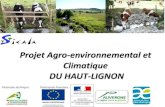 Projet Agro-environnemental et Climatique DU HAUT-LIGNON · Bilan 2010-2011 Campagne 2015-2016 Contrat territorial du Haut Lignon Améliorer la qualité des eaux Restaurer et maintenir