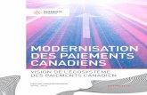 MODERNISATION DES PAIEMENTS CANADIENS · 2017-10-06 · Les règles et les règlements devraient être axés sur les services fournis, plutôt que l’institution qui les fournit.