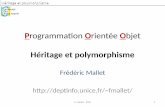 Programmation Orientée Objet - INFORMATIQUEdeptinfo.unice.fr/~fmallet/java/poo/cm5.pdfF. Mallet - POO 20 Héritage et polymorphisme Héritage L’héritage permet de mutualiser des