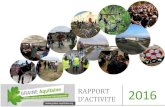 RAPPORT D’ACTIVITE 2016 - GRAINE Aquitaine · - 1000 exemplaires du Journal des Rencontres à disposition chez les 4 co-organisateurs et ailleurs. Pour tout savoir sur les Rencontres,