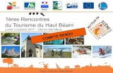 du Tourisme du Haut Béarn 1ères Rencontres · 2012-03-28 · 2 Les 1ères Rencontres du tourisme du Haut Béarn se sont déroulées le lundi 3 octobre 2011 à Oloron-Sainte-Marie.Destinées