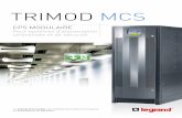 TRIMOD MCS - Legrand · 2019-11-22 · TRIMOD MCS 2 La série MCS est conçue conformément à la norme EN 50171 et représente la solution idéale pour l’installation dans des