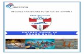 Présentation du club... · Le Water-Polo L’expéience du haut niveau (section Water-polo): 2 fois 4ème de Pro A 3 participations à la coupe d’Europe 2 titre de Nationale 1