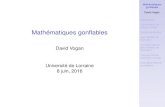 Mathématiques gonflables - Mathematicsmath.mit.edu/~dav/metzCHO.pdfQue fait-on avec ces jolies images? Notre point de départ les systèmes de n éqs linéaires pivots de Gauss! le