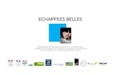 ECHAPPEES BELLES - Centre Culturel Aveyron · du Théâtre associés) pour la saison 2016-2017. Il sera mis en avant lors de plusieurs rencontres/tremplins jeunes talents écriture: