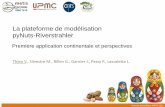 La plateforme de modélisation pyNuts-Riverstrahler · La plateforme de modélisation pyNuts-Riverstrahler Première application continentale et perspectives Journée Scientifique