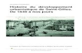 Les textes d’introduction Histoire du développement ...€¦ · 2. L’évolution du faubourg urbain, de 1914 à nos jours . Au lendemain de la Première Guerre mondiale, Saint-Gilles