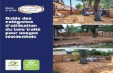 Guide des catégories d’utilisation du bois traité pour usages · 2018-11-28 · UC 3.2 A Épaisseur 25 mm ou moins Faible Non structurales Au-dessus du sol Planches pour clôture,