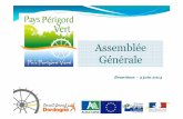 Assemblée Générale - Pays Périgord Vert · 2016-04-05 · Programmation 2013 Taux de 27,4 %, ... Communication de l’offre globale-Site portail Pays ... ProvEmploi 6 communautés
