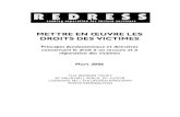 214UVRE LES DROITS DES VICTIMES 6-6-2006.doc) · 2018-01-17 · METTRE EN ŒUVRE LES DROITS DES VICTIMES iv CONTEXT Les Principes fondamentaux et directives concernant le droit à
