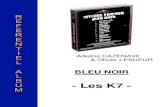 Les K7 - Freemylenefarmer02.free.fr/02 - Albums/18 - Bleu Noir/18... · 2012-10-30 · Produit par : Stuffed Monkey Prise de son et mixage : Jérôme Devoise Management : Thierry