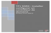 TP1 SISR4 : Installer configurer un contrôleur de domaine · 2016-05-22 · TP1 SISR4 : Installer configurer un contrôleur de domaine 2015 3 HIFDI Sami – Lycée Ozenne Toulouse