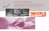SOS FEMMES...SOS Femmes Rapport d’activité 2017 SOS FEMMES L’association a pour mission de lutter contre les discriminations et les stigmatisations des femmes, liées notamment
