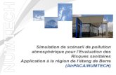Simulation de scénarii de pollution atmosphérique …...Congrès SFSE nov. 2016 Strasbourg : Scénarii de pollution atmosphérique pour l’Evaluation des Risques sanitaires 2 Objecfs