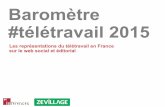 Baromètre #télétravail 2015zevillage.net/wp-content/uploads/2015/05/Baromètre-télétravail... · La Seine-Et-Marne figure parmi les territoires leader en matière d' aménagement