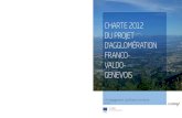 Charte 2012 du Projet · 2013-05-24 · La charte d’engagement signée par les partenaires est complétée par un rapport d’accompagnement et 8 annexes qui serviront de support