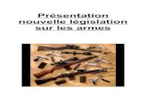Présentation nouvelle législation sur les armesdata.over-blog-kiwi.com/0/...3594df_nvleles-legislation-ssur-les-arme… · Les armes à impulsion électriques de contact, pour être
