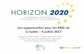 Les opportunités pour les PME de la Santé 4 juillet 2017 · 2017-07-10 · SMEInst 06 (PHC) Accelerating market introduction of ICT solutions for health, well being and ageing well